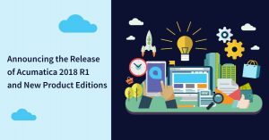 Acumatica 2018 R1 Announcement