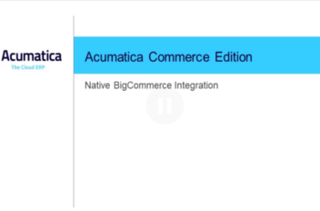 Acumatica Commerce Edition/BigCommerce Edition Webinar - Feature Image