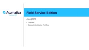 Acumatica Field Services Edition Demo Webinar
