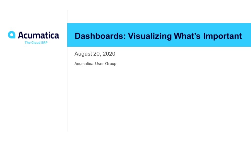 Acumatica User Group Dashboard Webinar